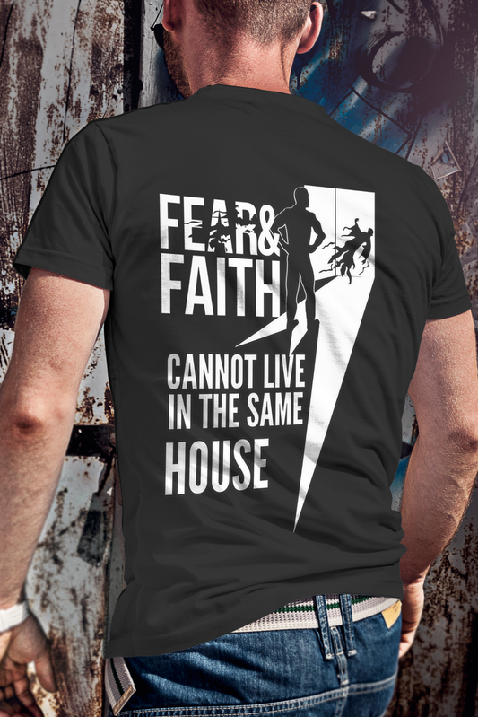 Fear and Faith T-Shirt